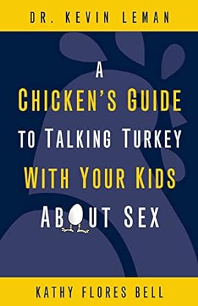 A Chicken's Guide to Talking Turkey with Your Kids About